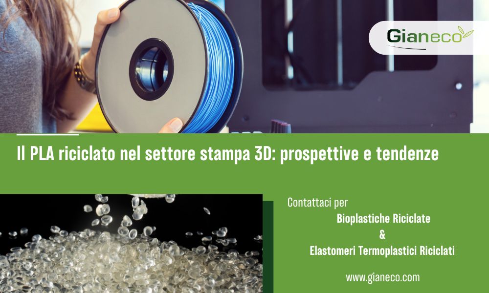 Il PLA riciclato nel settore stampa 3D: prospettive e tendenze future I Copertina blog Gianeco.com