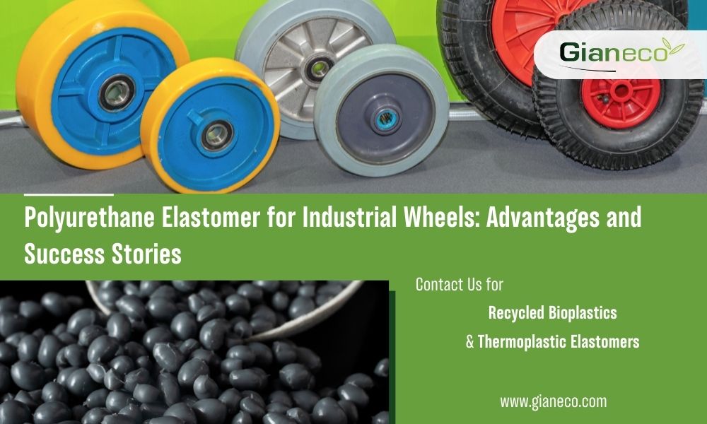 Polyurethane Elastomer for Industrial Wheels: Advantages and Success Stories I Blogpost on Gianeco.com