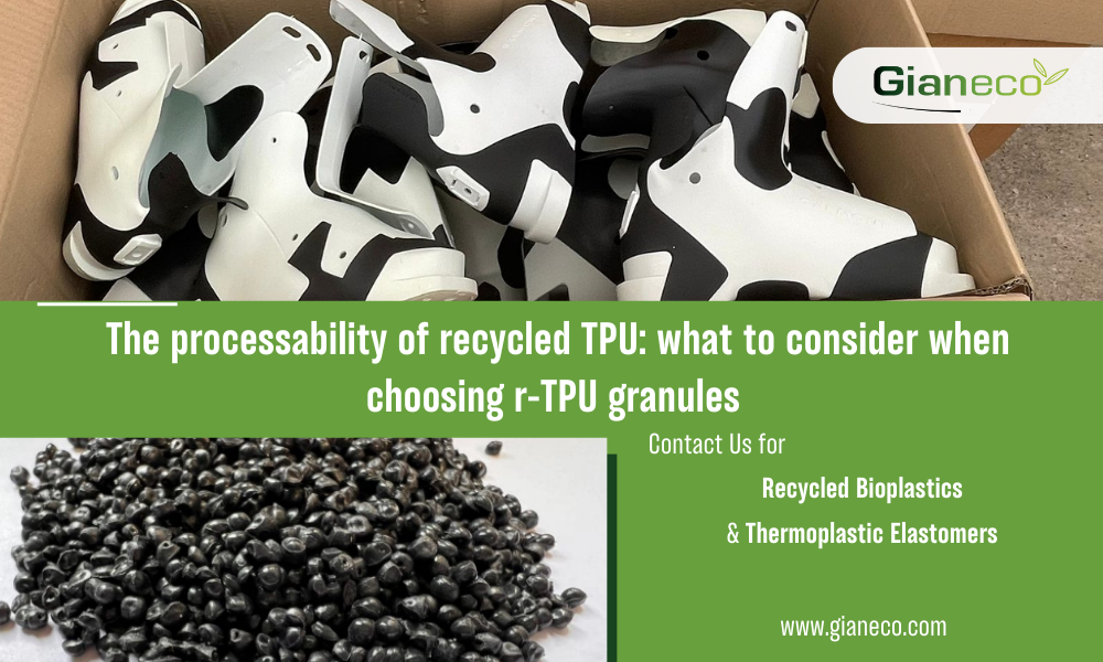 The processability of recycled TPU: what to consider when choosing to work with recycled TPU granules I Blogpost Gianeco