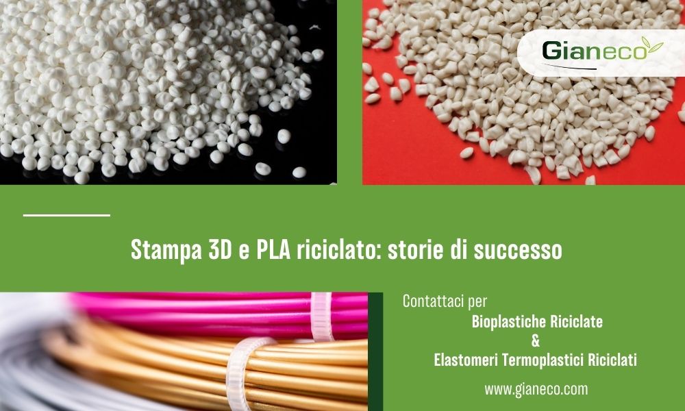 Stampa 3D e PLA riciclato: storie di successo