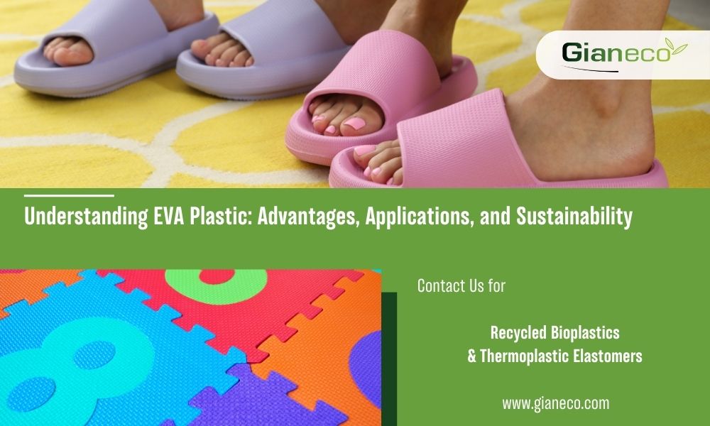 Blogpost: Understanding EVA Plastic - advantages, applications and sustainability
