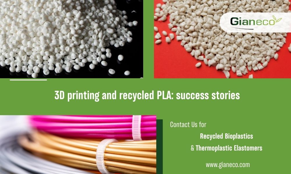 3D printing and recycled PLA: success stories